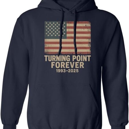 Turning Point Forever Turning Point USA 1993-2025 Hoodie